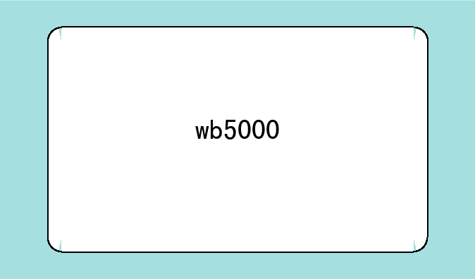 wb5000