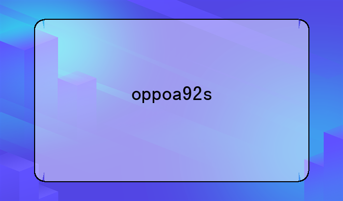 oppoa92s