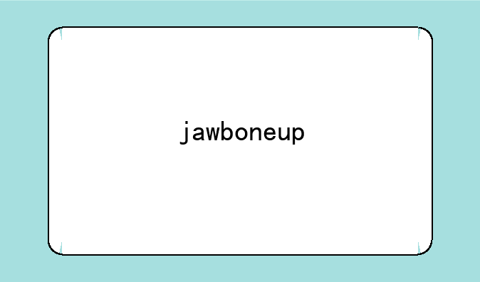 jawboneup